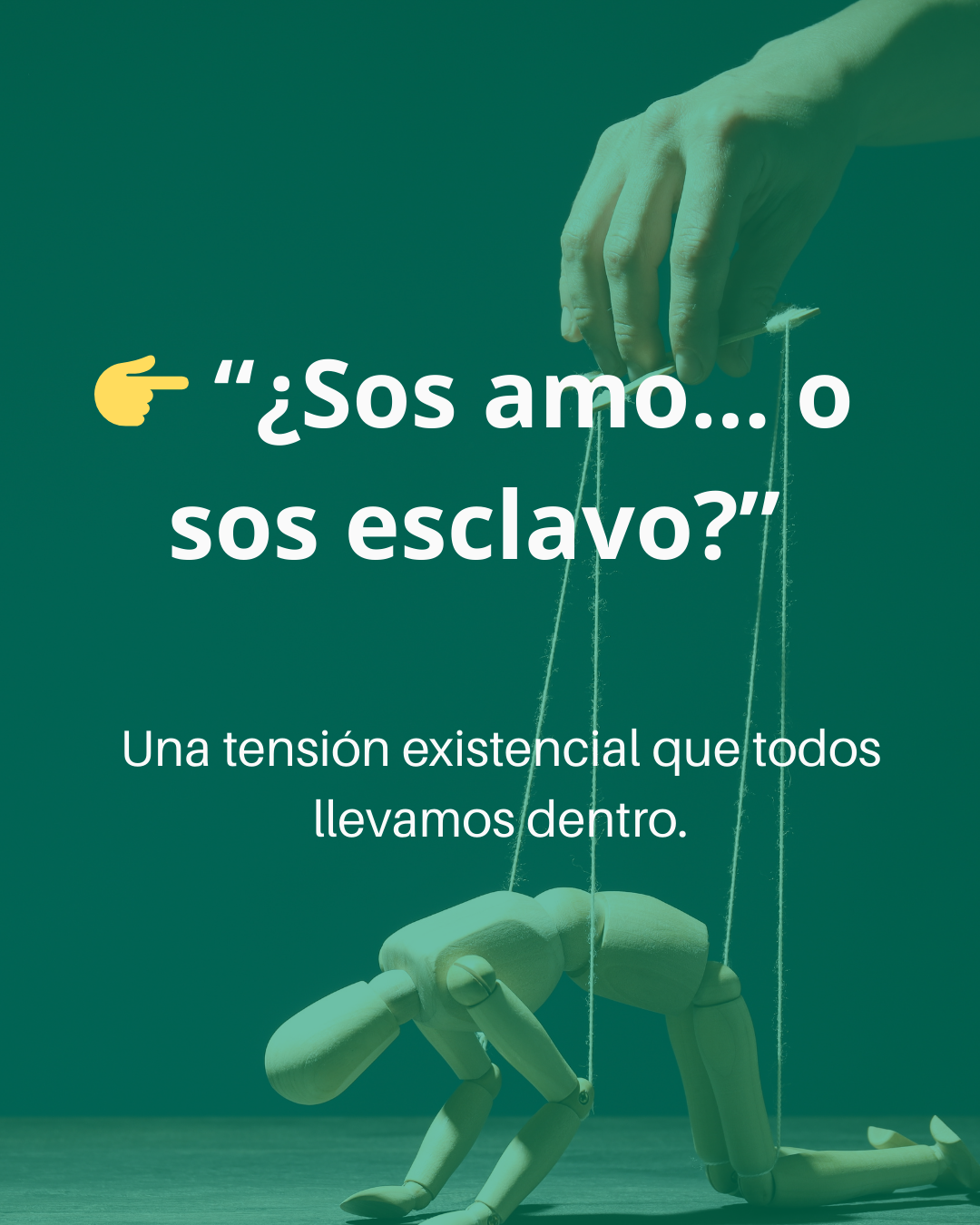 ¿sos amo… o sos esclavo